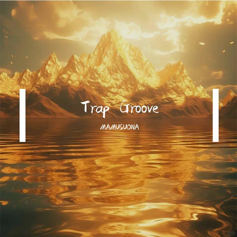 Trap Groove