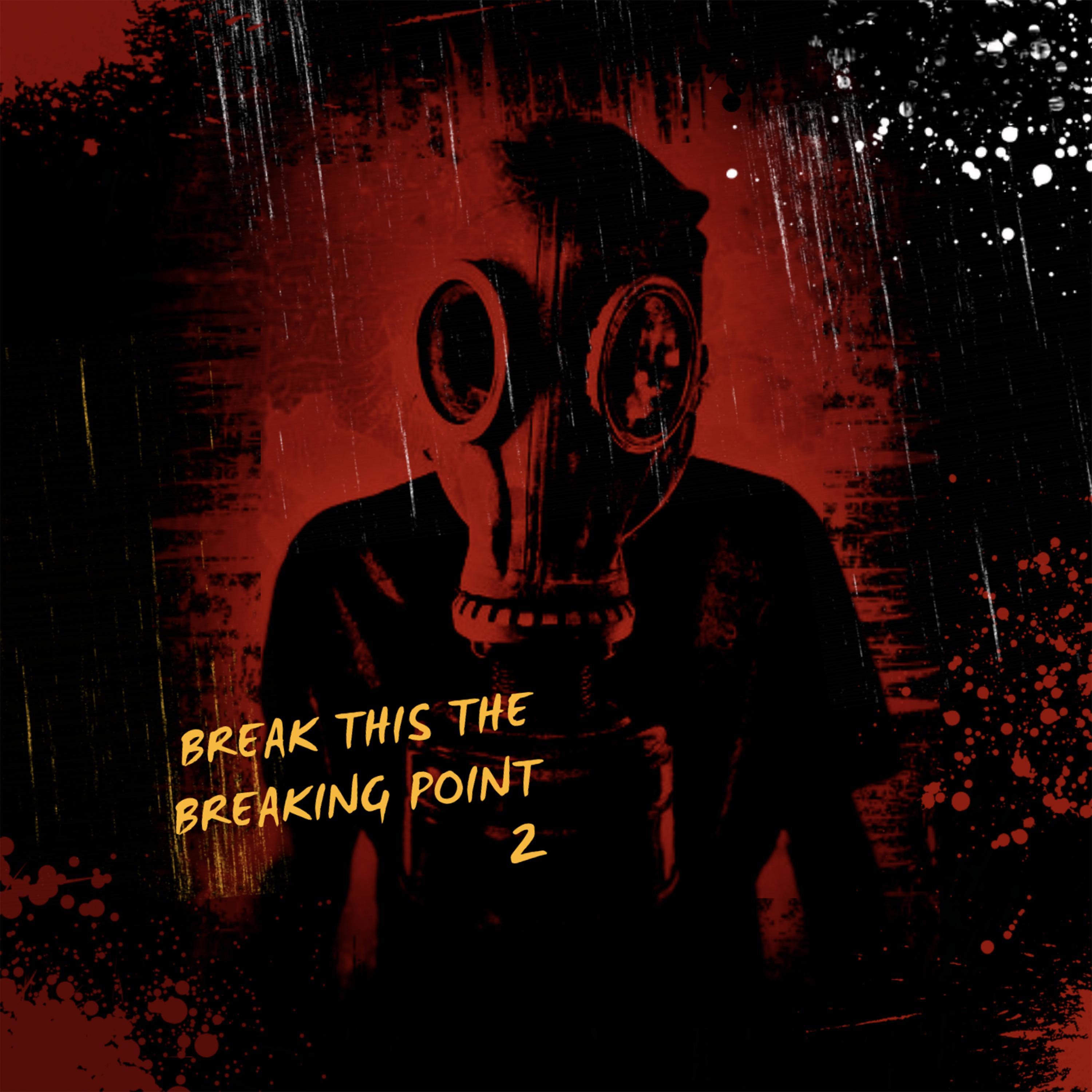 Break This the Breaking Point 2 (Slowed)