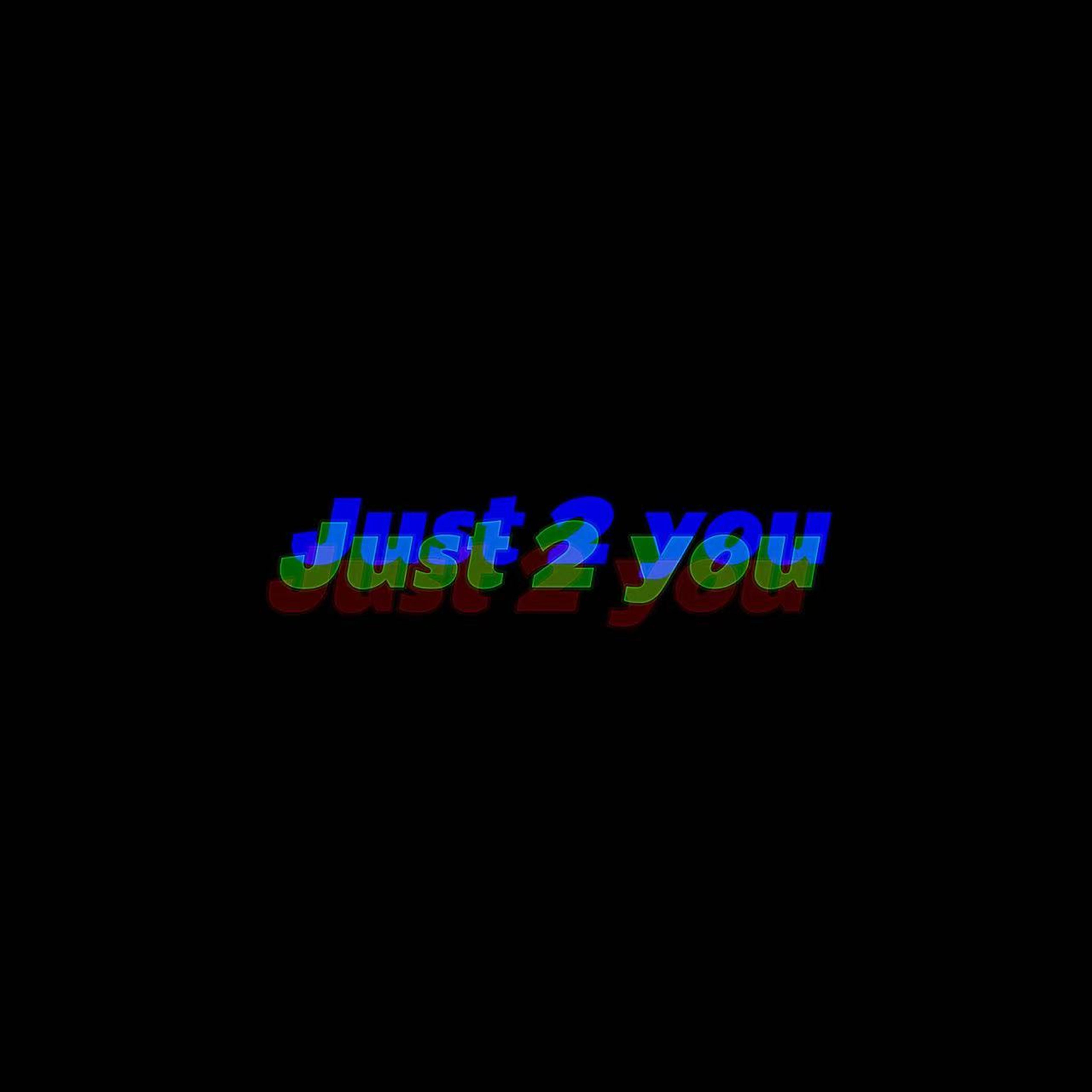 Just 2 you专辑