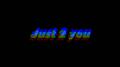 Just 2 you专辑