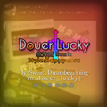 Douer Lucky (缭无爱 Remix)