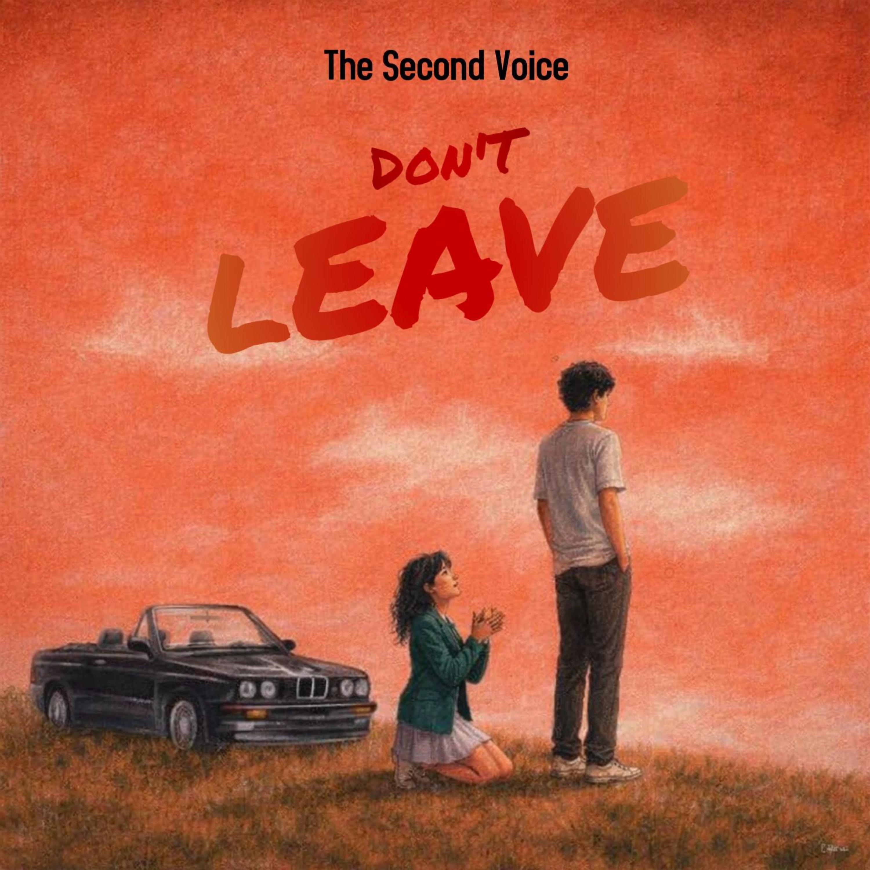 DON'T LEAVE