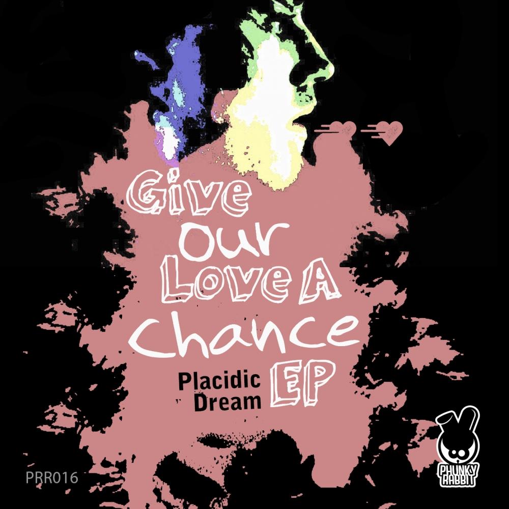 Give Our Love A Chance EP