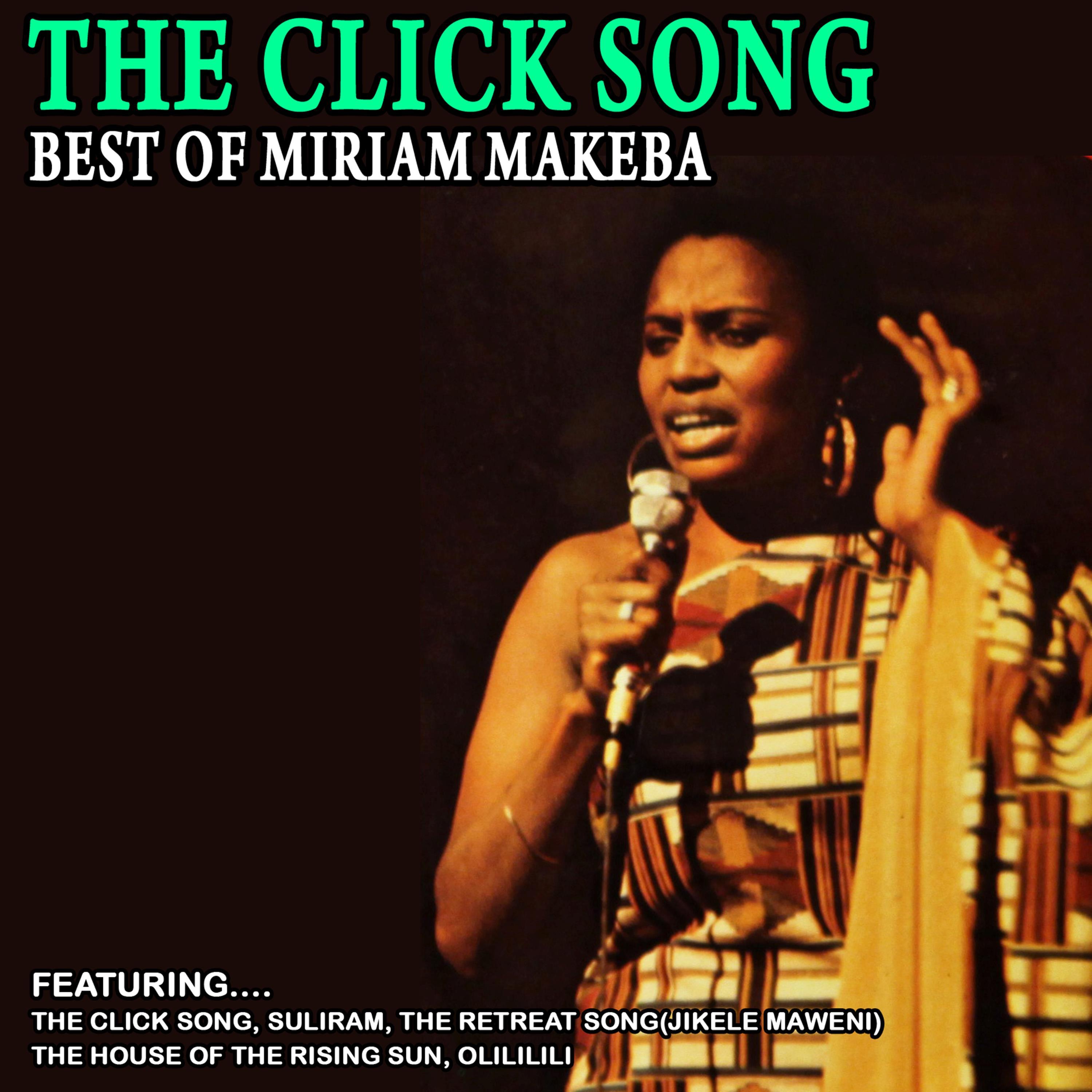 The Click Song - Best of Miriam Makeba (Remastered)