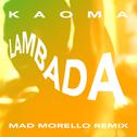 La Lambada (Mad Morello Remix)专辑