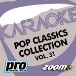 Zoom Karaoke - Pop Classics Collection - Vol. 31专辑