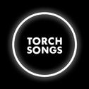 Torch Songs专辑