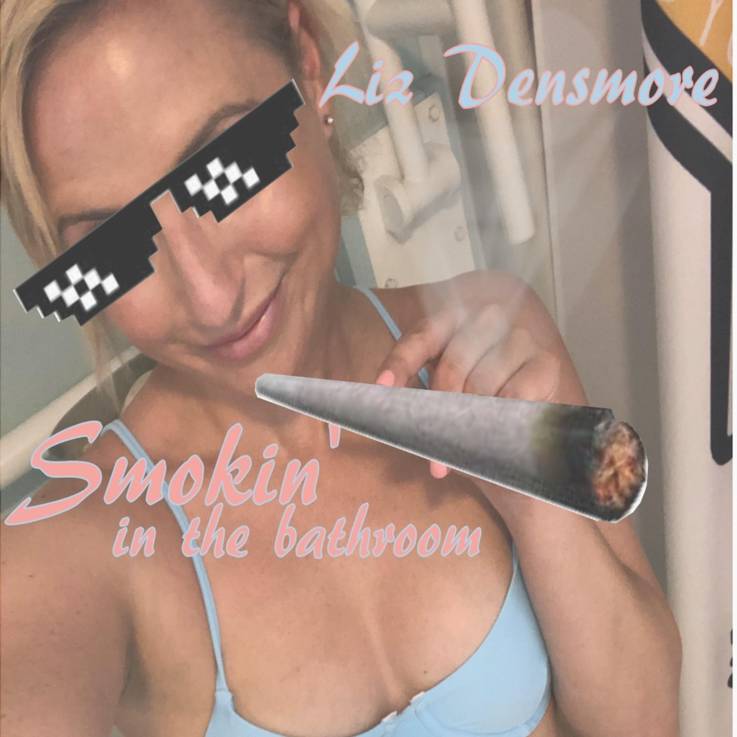 Smokin' in the Bathroom
