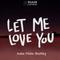 Let me love you(Isaka Mako Bootleg)专辑