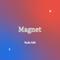 Magnet(Radio Edit)专辑