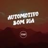 DJ GEAN 015 - AUTOMOTIVO BOM DIA