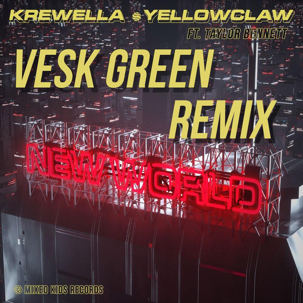 New World (VESK GREEN Remix)专辑