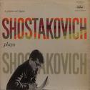 Shostakovich plays Shostakovich, Volume 4专辑