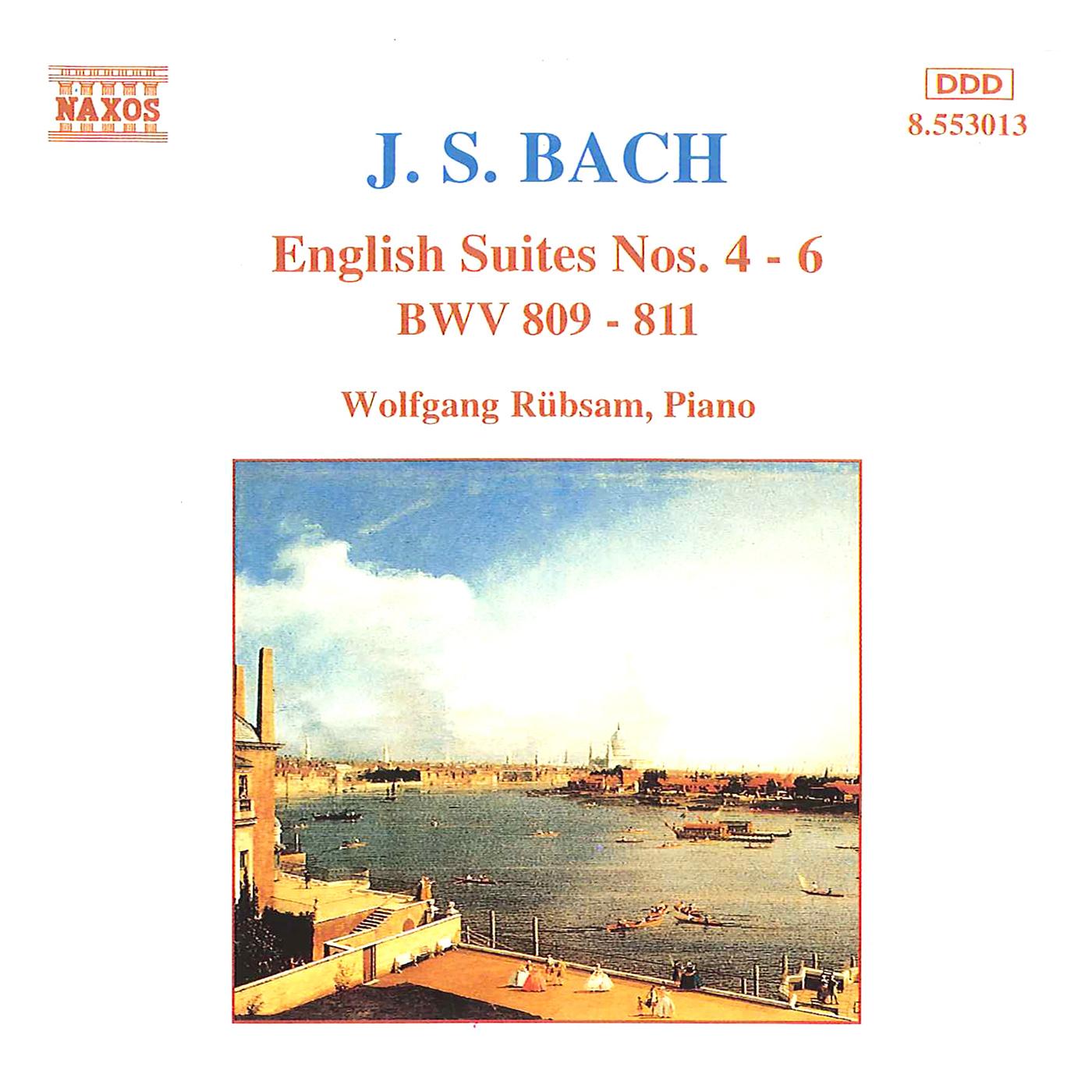 BACH, J.S.: English Suites Nos. 4-6, BWV 809-811