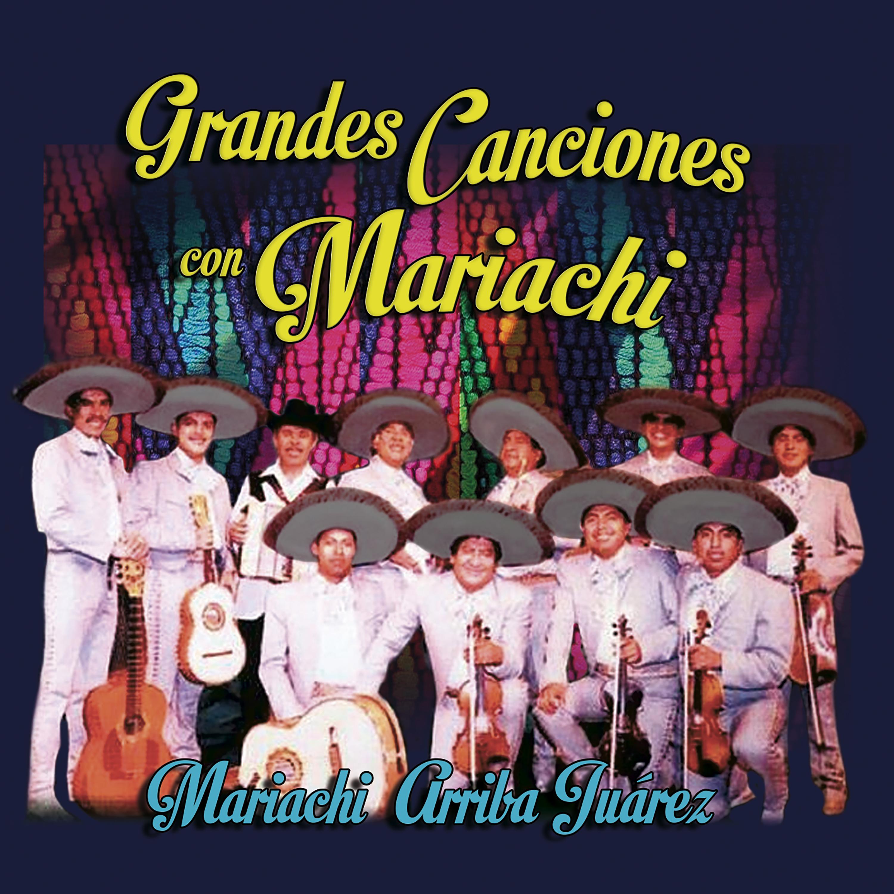 Grandes Canciones Con Mariachi