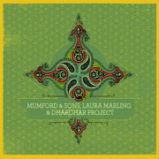 Mumford & Sons, Laura Marling & Dharohar Project