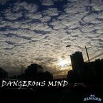 DANGEROUS MIND专辑