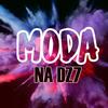 DJ TITÍ OFICIAL - Moda na Dz7 (feat. Dj Bruninho Pzs)