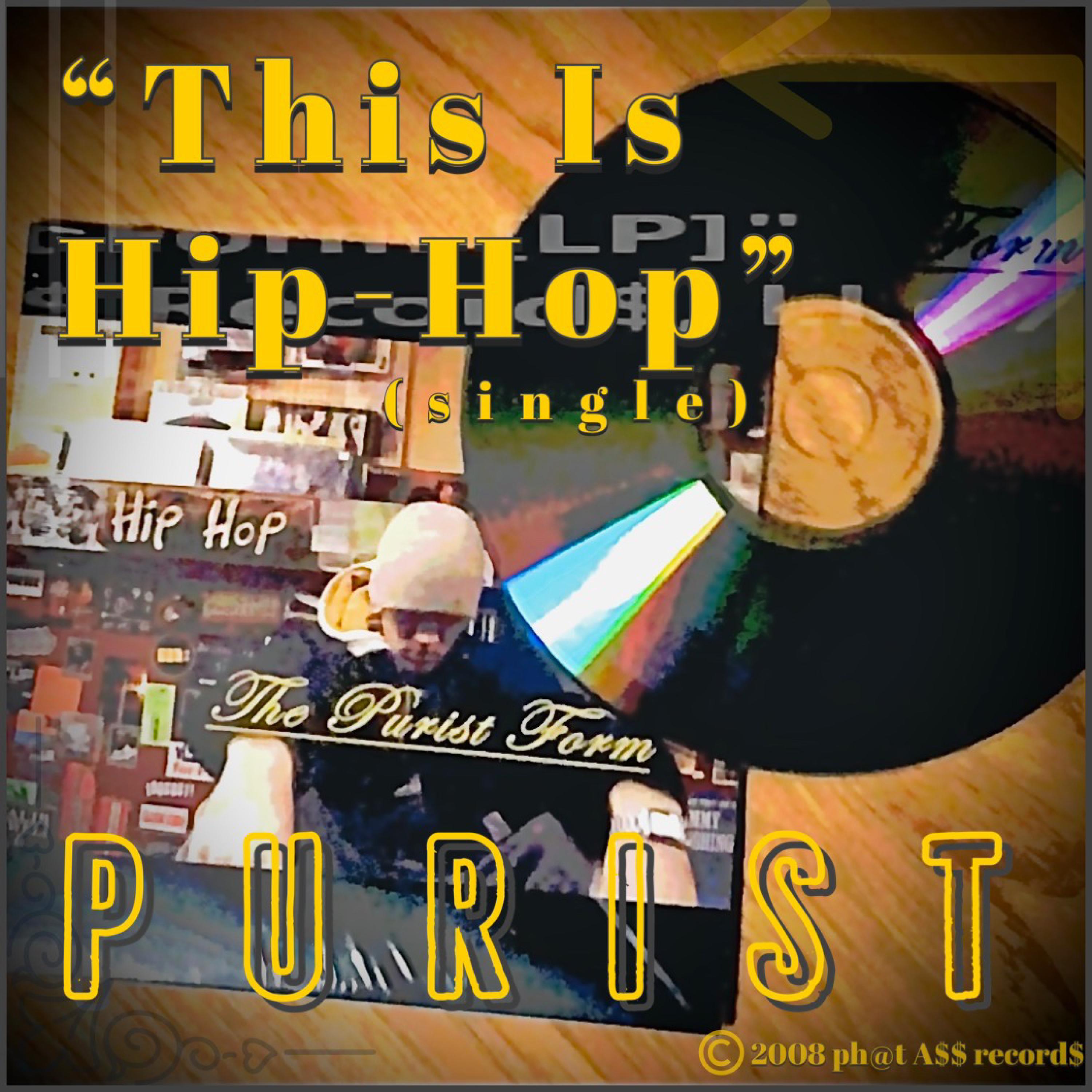 Purist - This Is HipHop