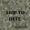 Deadhand - Trip to Hell