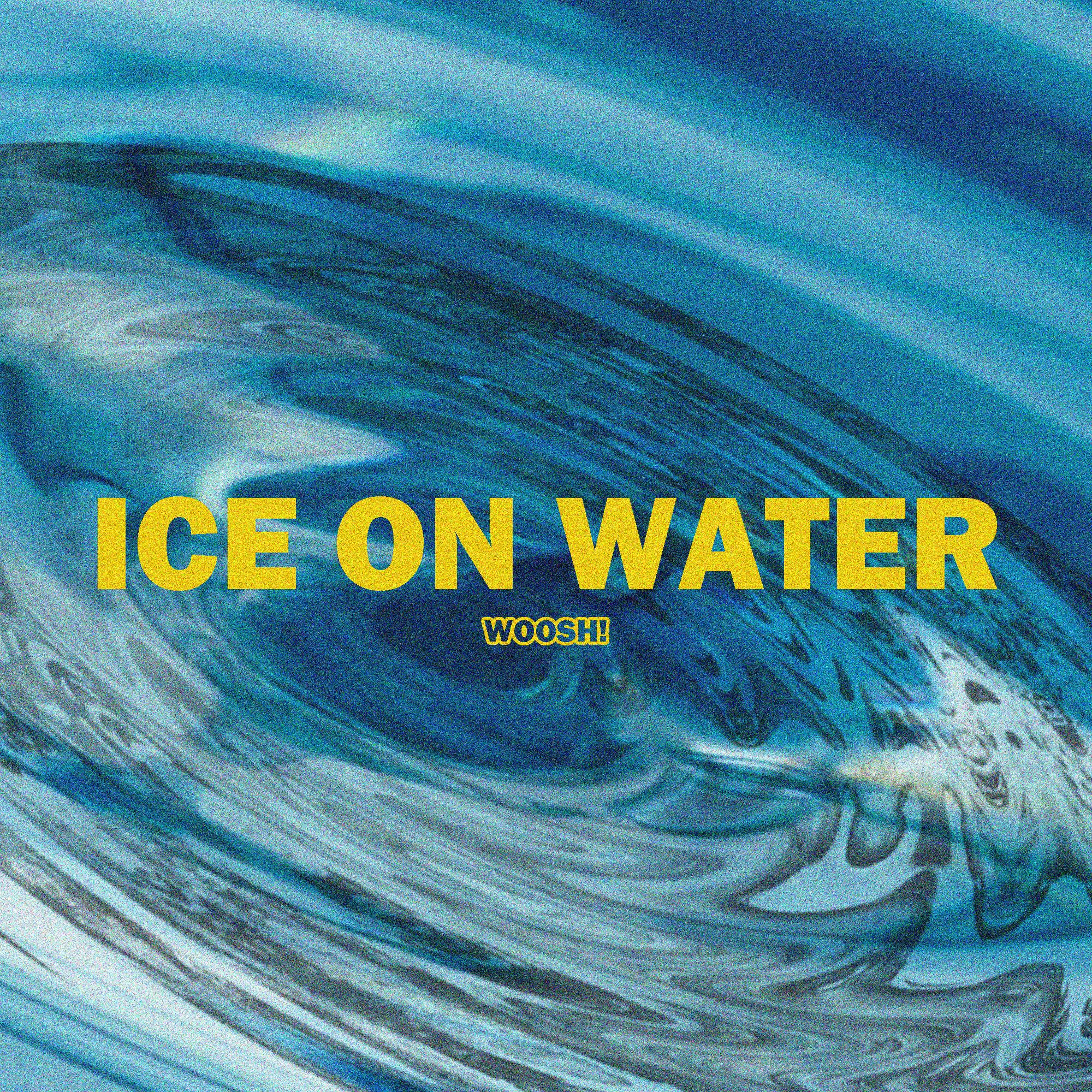ICE ON WATER (Prod.Young Breezy)