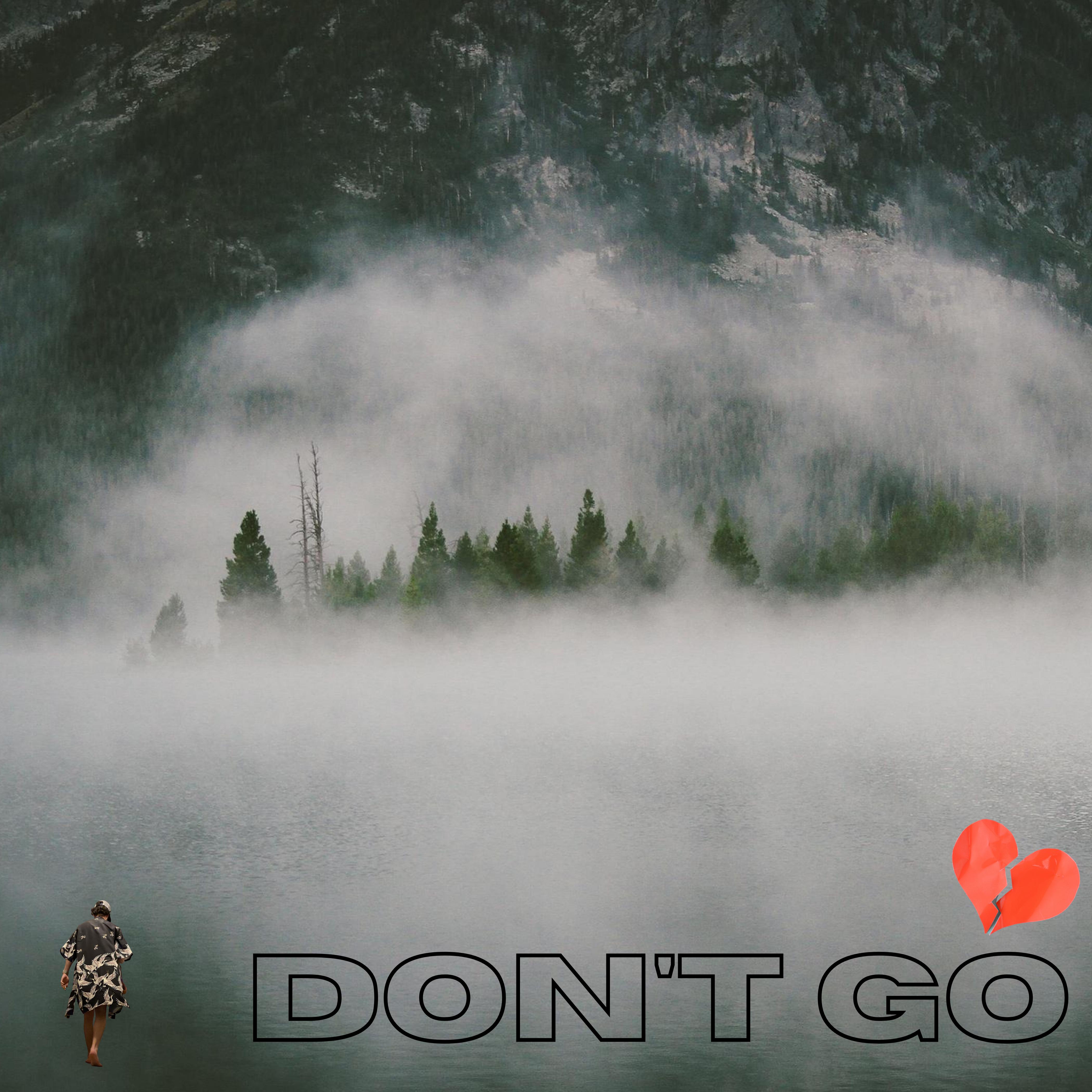 DON'T GO