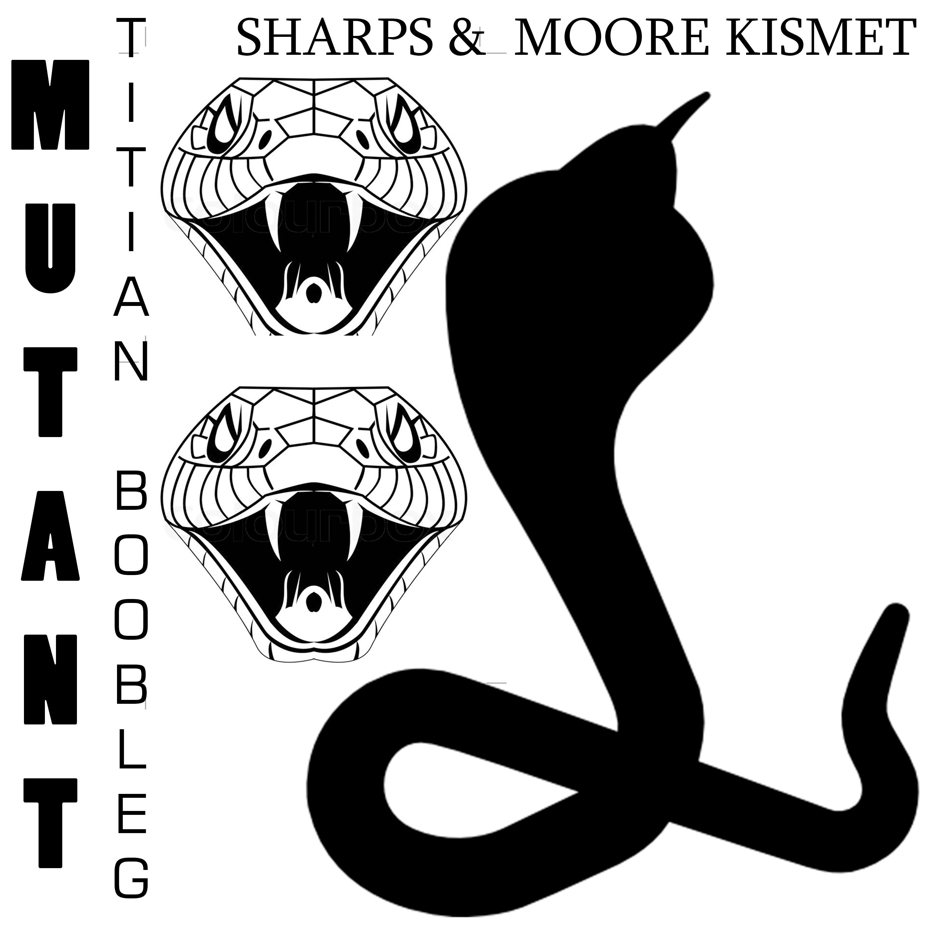 Sharps - Mutant (Titian Bootleg)
