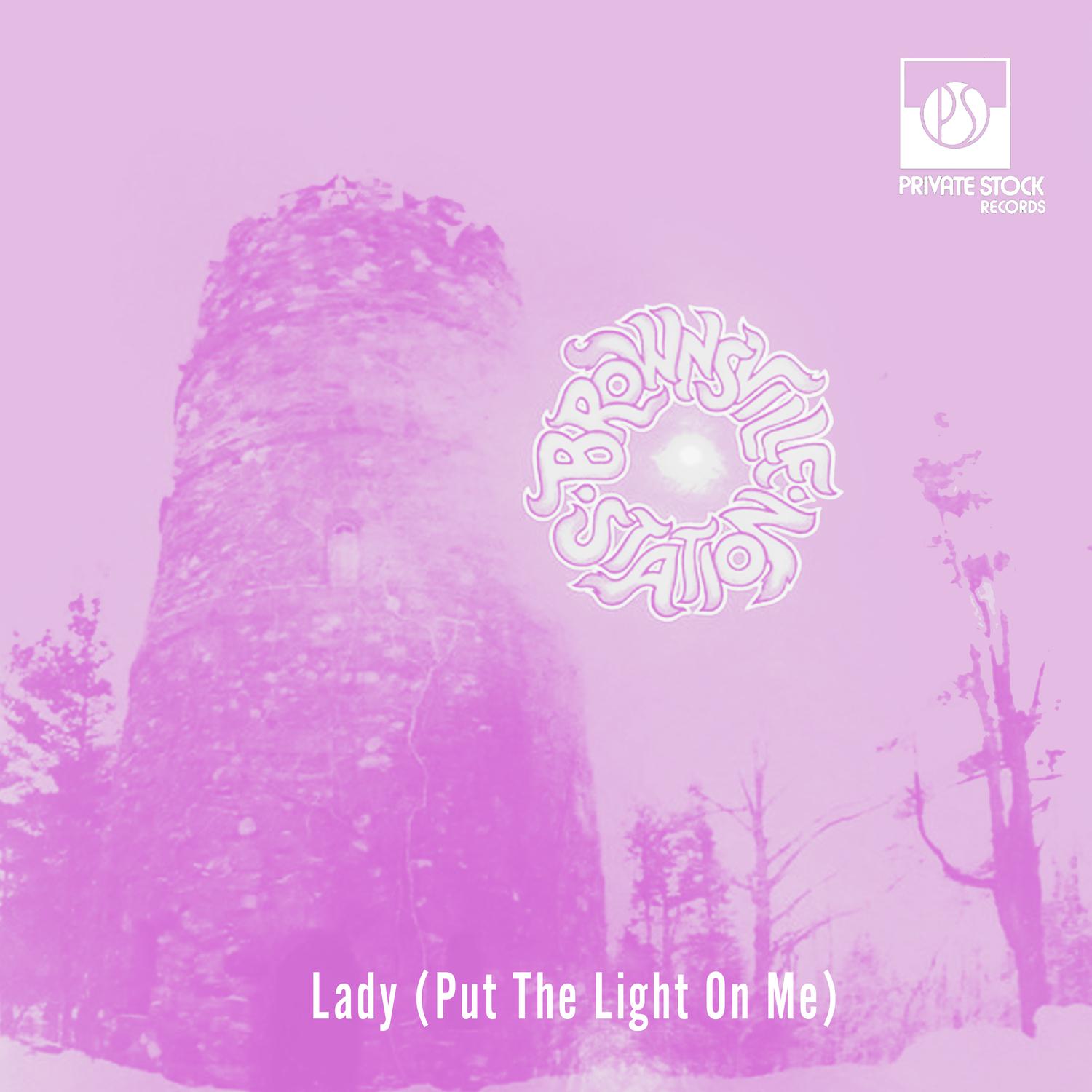 Brownsville Station - Lady (Put the Light on Me)