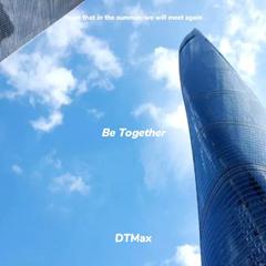 Be Together（Feat XsD）