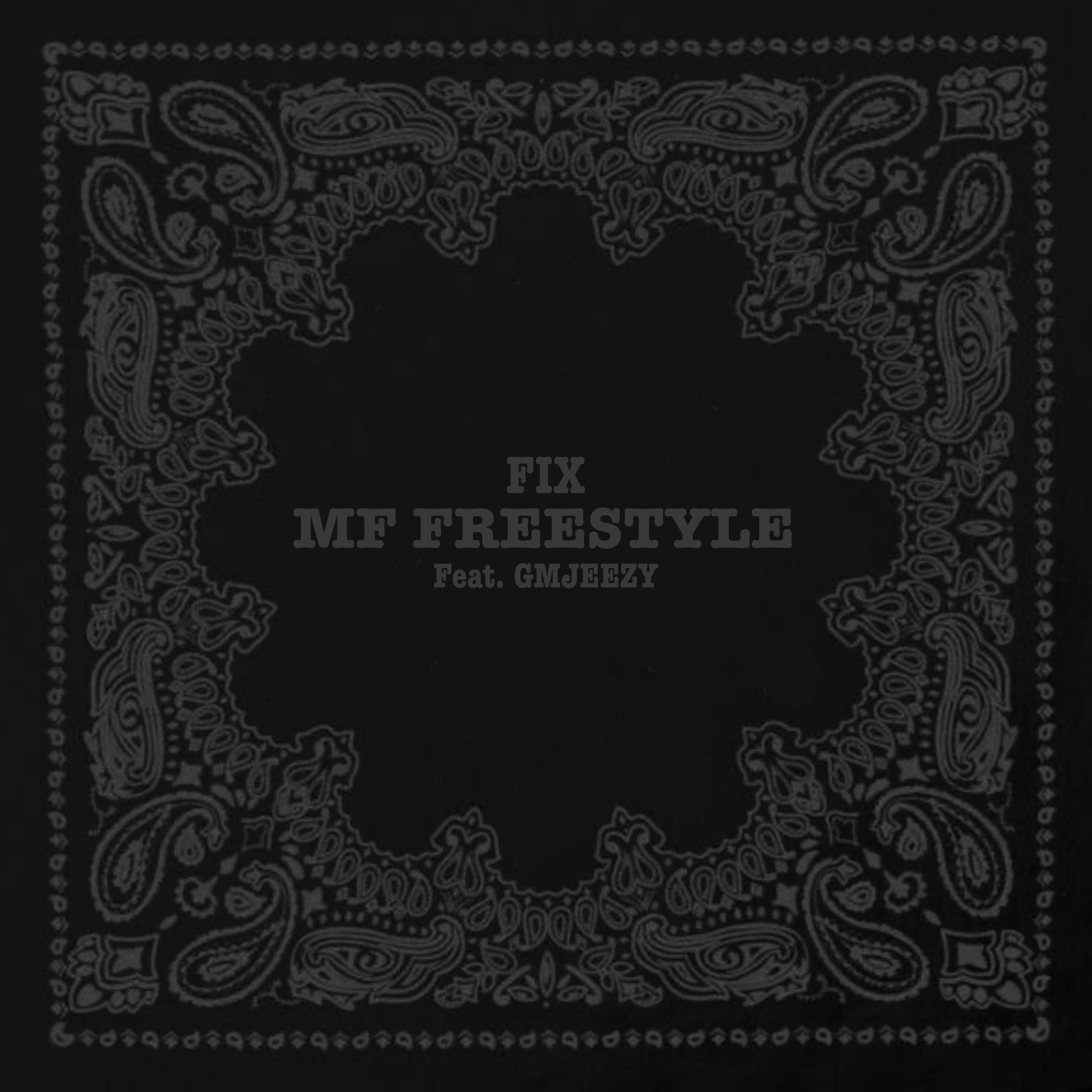 MF Freestyle (feat. GMJeezy)