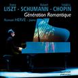 Liszt - Schumann - Chopin: Génération romantique