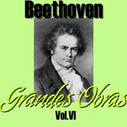 Beethoven Grandes Obras Vol.VI