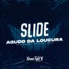 DjLzr o Brabo - Slide Agudo da Loucura