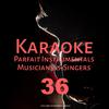 Karaoke Parfait Instrumentals Musicians & Singers, Vol. 36专辑