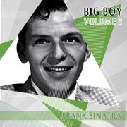 Big Boy Frank Sinatra, Vol. 2