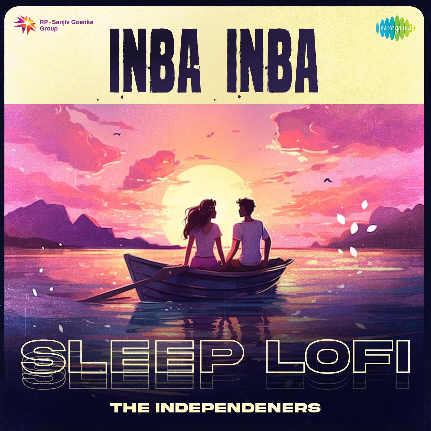 The Independeners - Inba Inba - Sleep Lofi