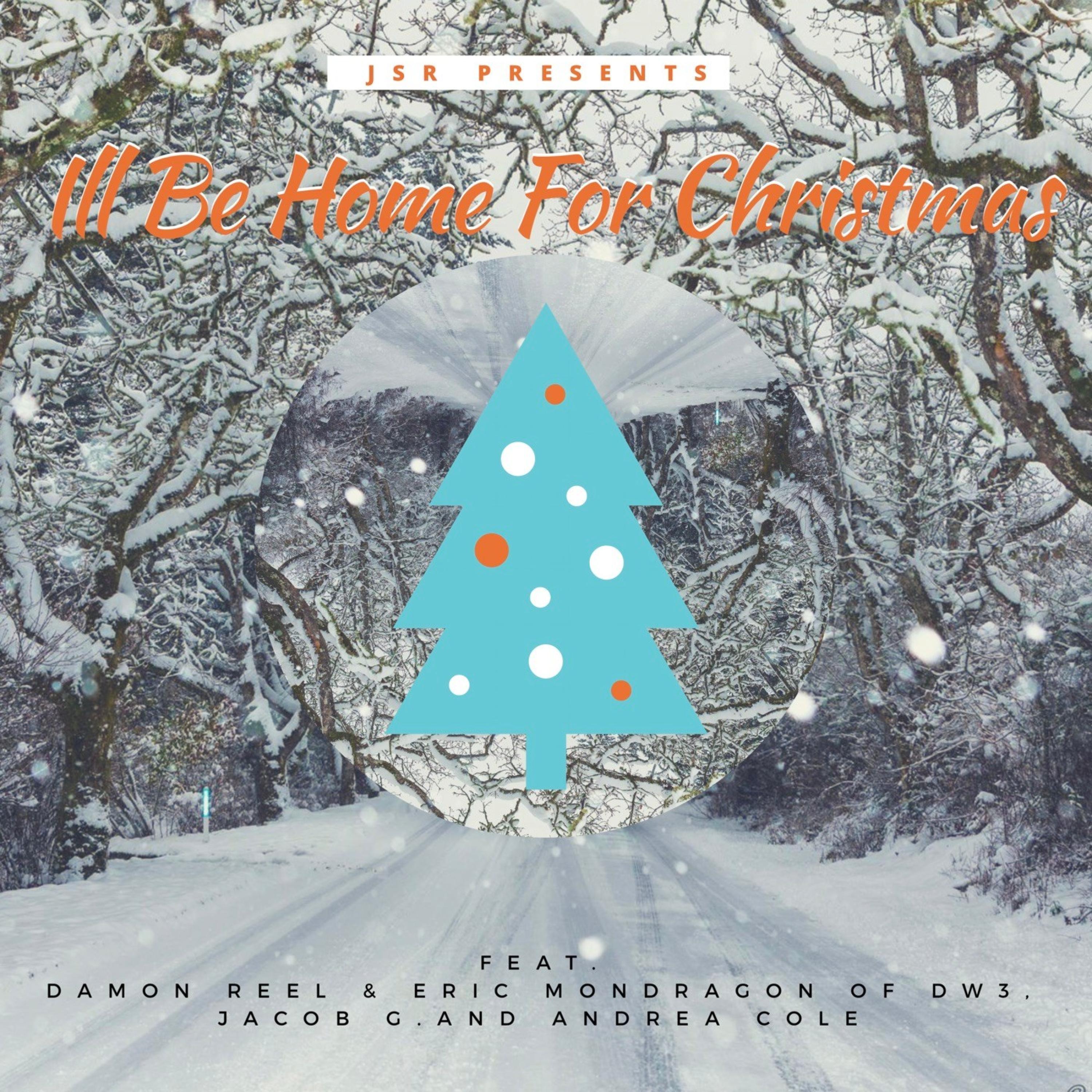 I'll Be Home For Christmas (feat. Damon Reel, Eric Mondragon & Andrea Cole)