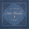 Aoi WorksII-best collection 2015~2019-专辑