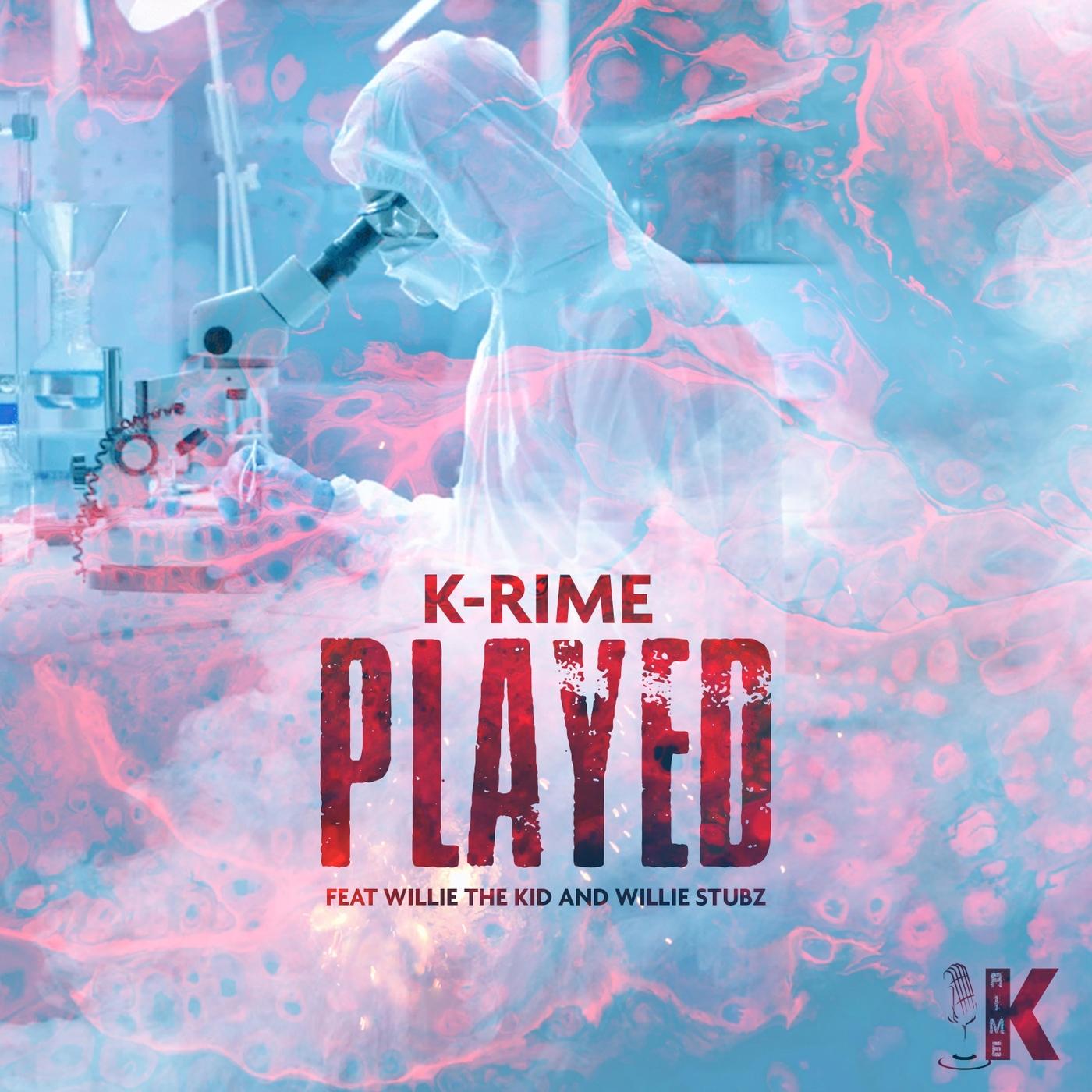 Played (feat. Willie the Kid & Willie Stubz)