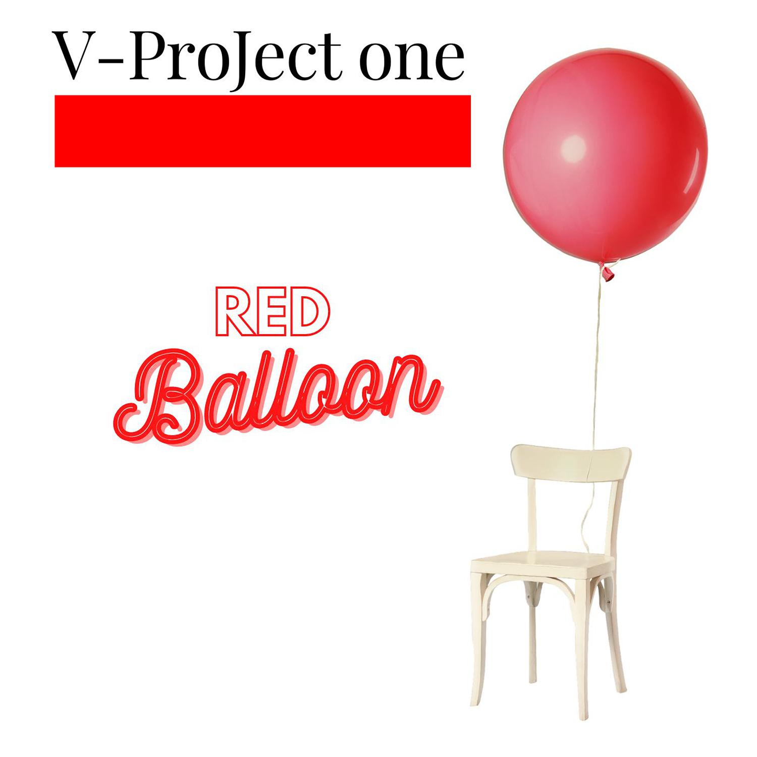 V - ProJect One - Red Balloon