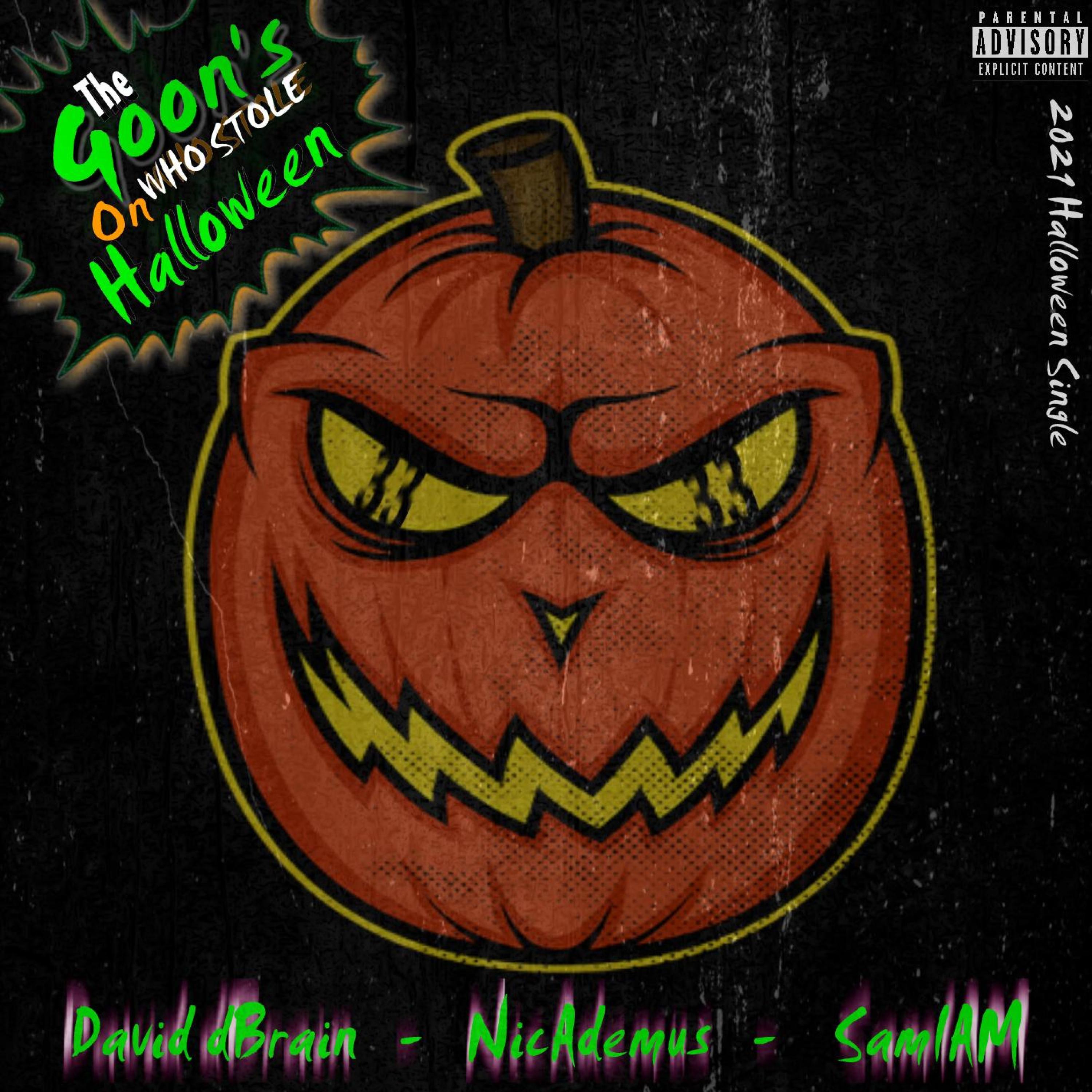 The Goons Who Stole On Halloween (feat. NicAdemus & SAMIAM)