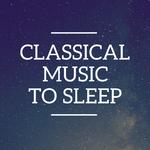 Classical Music to Sleep专辑