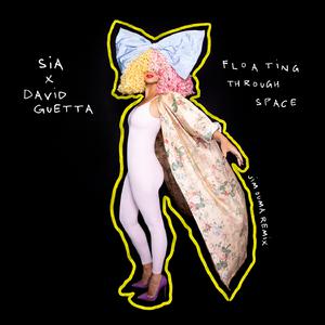 Sia & David Guetta - Floating Through Space (Instrumental) 原版无和声伴奏 （升6半音）
