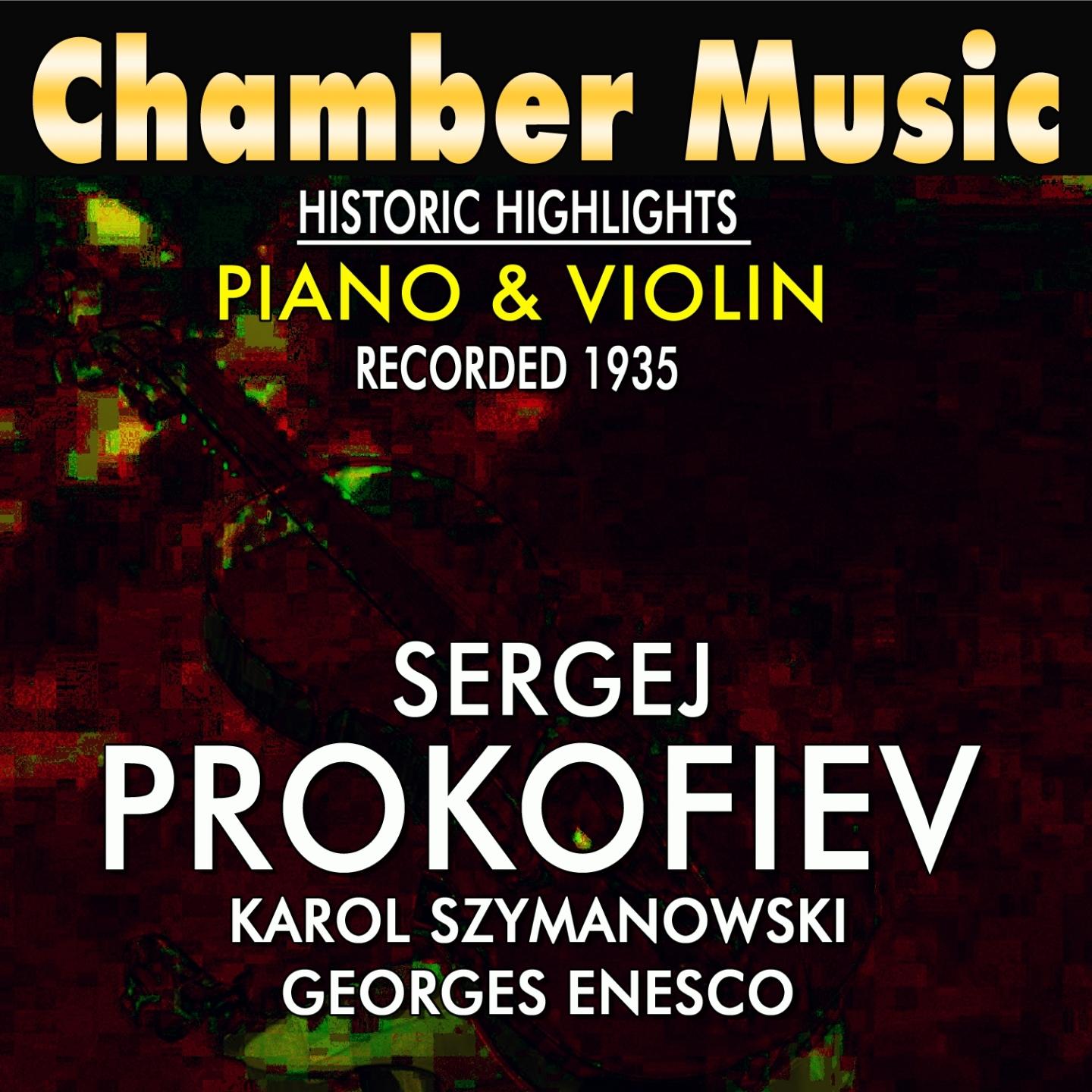 Chamber Music Historic Highlights Piano & Violin (Recorded 1936)