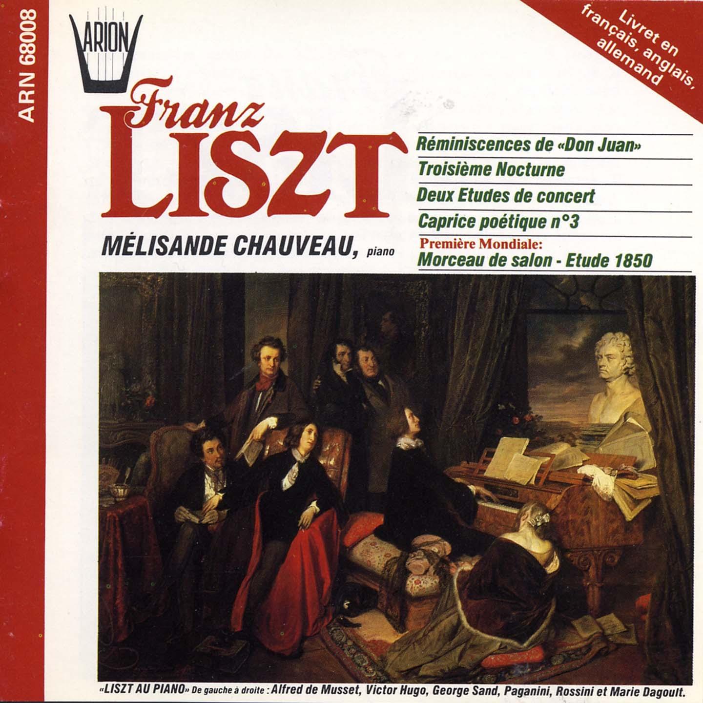 Liszt : Réminiscences de Don Juan, 3ème Nocturne, Deux études de concert, Caprice poétique No.3, Morceau de salon-étude 1850