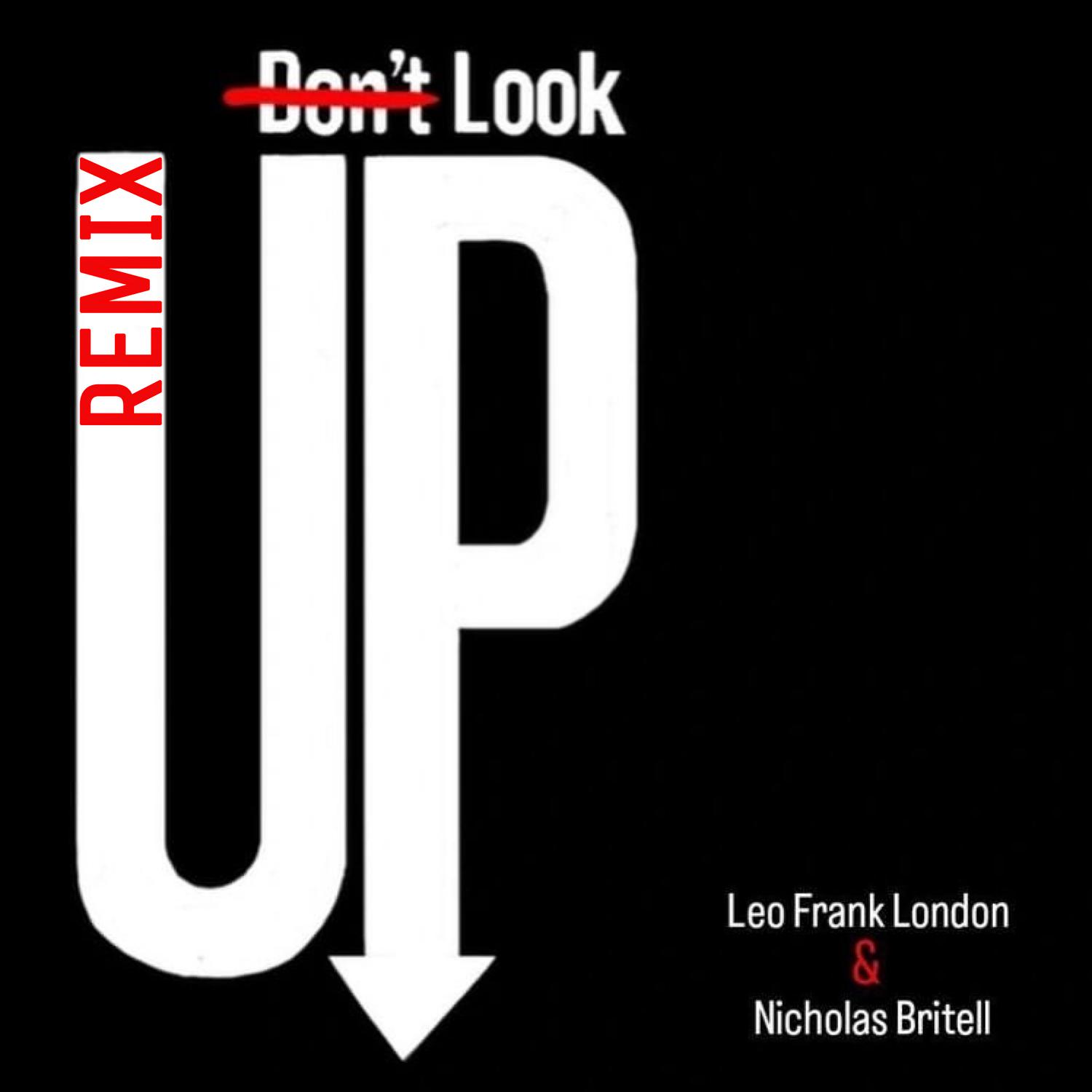 Don’t Look up (Remix)