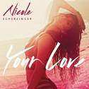 Your Love (Remix) - EP专辑