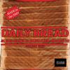 Supa Dave 202 - Daily Bread (Radio Edit) [feat. Joe Clair, Uptown XO & Melisa V. Neal]