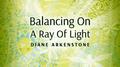 Balancing on a Ray of Light专辑