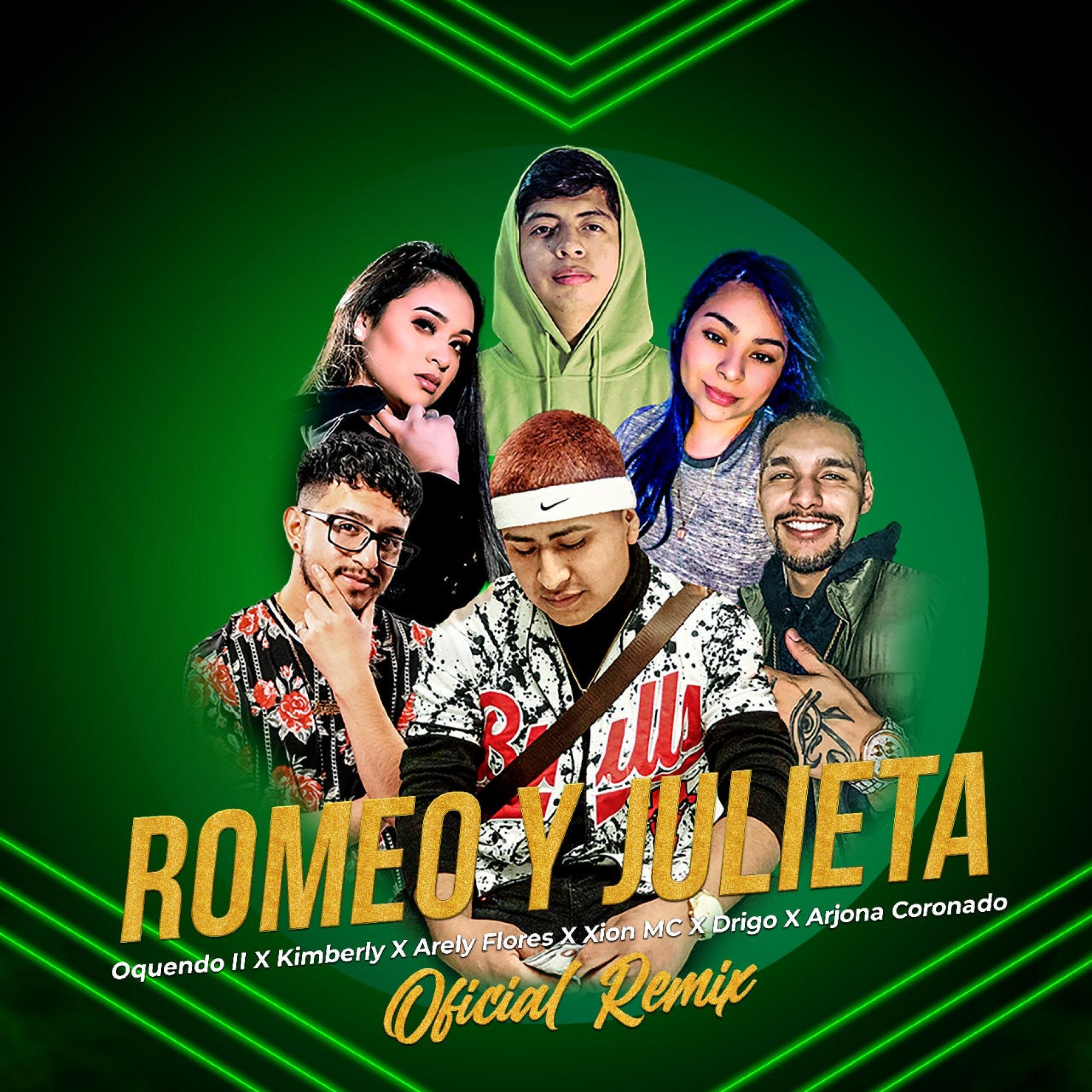 Romeo & Julieta (Remix) (feat. Kimberly, Arely Flores, Xion MC, Drigo & Arjona Coronado)